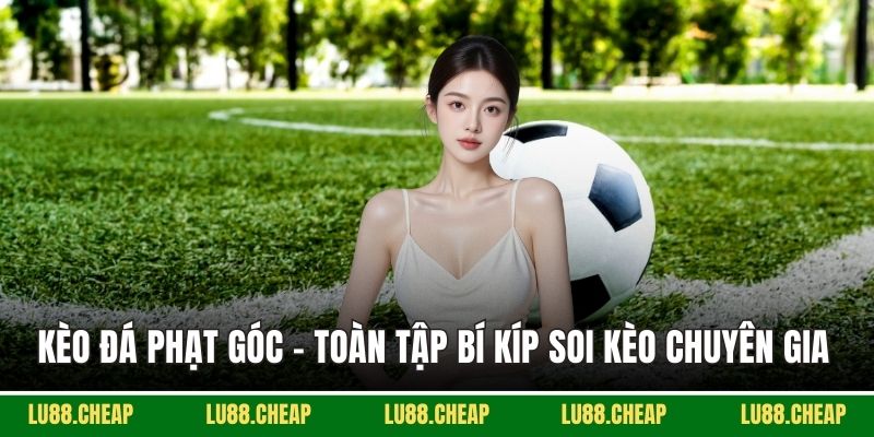 Kèo đá phạt góc